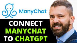 How To Connect ManyChat To ChatGPT (QUICK & EASY GUIDE )