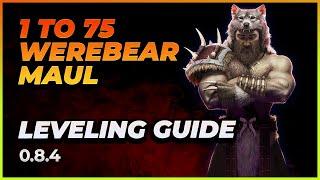 Last Epoch | 1 to 75 Werebear Druid | Leveling Guide | 0.8.4G