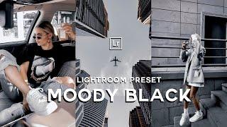 Moody Black Rich Minimal Aesthetic | Free Lightroom Presets Tutorial for Mobile and Desktop CC