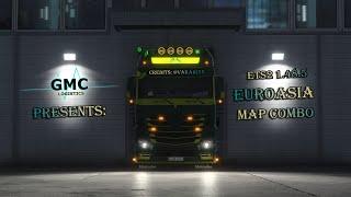 ETS2 1.48.5 - GMC Logistics - EuroAsia Map Combo - 09.11.2023