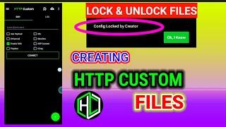How to Create Super Fast working Http Custom Files: Locking and Unlocking Your Own Files