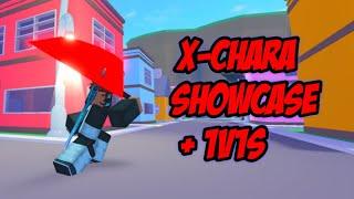 X-CHARA SHOWCASE + 1v1s! | Roblox: A Universal Time