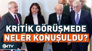 DEM Parti ve Devlet Bahçeli Görüşmesi Sonra Erdi, İşte Görüşmenin Detayları | NTV