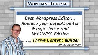 Wordpress Editor Tutorial - How to use Thrive Content Builder plugin