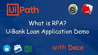 What is RPA? UiPath UiBank Loan Application Demo