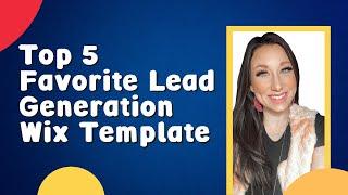 Top 5 Favorite Lead Generation Templates On Wix: WTF (What The Funnel)