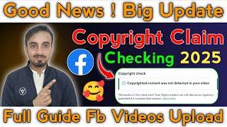 2025 Big Update | Facebook Copyright Checking | Facebook per Videos Kaise Upload Kare