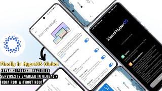 Enable HyperOS Interconnectivity Services in Global / India ROM without root 