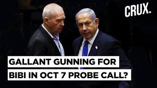 Gallant Seeks Probe Into Netanyahu’s October 7 Failure, PM's Inner Circle to Oust Defence Minister?
