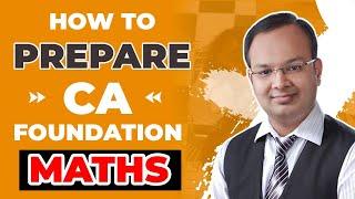 How to Prepare CA Foundation Maths | Important Chapters Of CA Foundation Maths #shorts