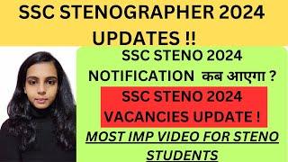 SSC STENO 2024 NOTIFICATION DELAY ? SSC STENO 2024 VACANCIES | SSC STENO 2024 PREPARATION