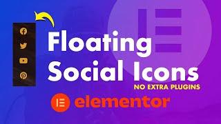 How To Add Floating Social Icons in Elementor [No Extra Plugins]
