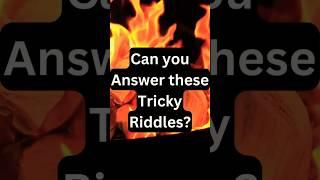 Tricky Riddles