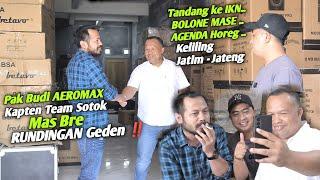 PENTINGwong Pusat lagi Rundingan Geden agenda Horeg ke IKN.. AEROMAX,BREWOG, BLIZZARD Simak ‼️