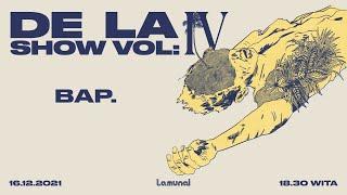 BAP. - Live At De La Show, Vol. IV