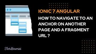 Ionic 7 Angular : How to navigate to an anchor on another page and a fragment URL ?