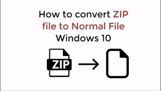 How to Convert ZIP File to Normal File Windows 10 (Quick & Simple)