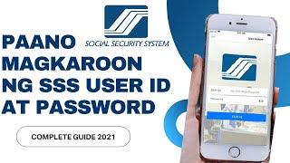 PAANO MAGKAROON NG SSS USER ID AT PASSWORD PARA SA SSS ONLINE ACCOUNT|  COMPLETE TUTORIAL