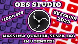 I MIGLIORI SETTAGGI PER OBS STUDIO SENZA LAG IN 8 MINUTI  *assurdo*