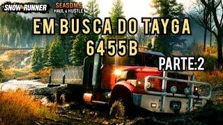 Snowrunner: Em busca do Tayga 6455B parte:2 #Snowrunner , # LuisHF98