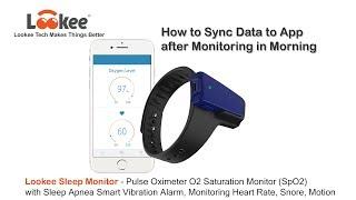 How to Sync Data to App - LOOKEE® Sleep Oxygen Monitor - Overnight Pulse Oximeter for Sleep Apnea