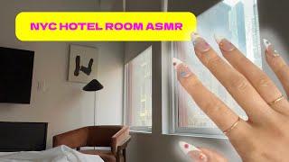 ASMR in my nyc hotel room