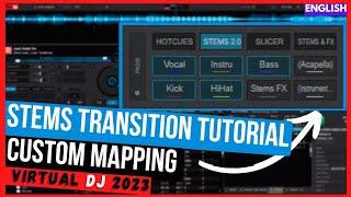 How to use STEMS 2.0 to TRANSITION - Custom Mapping ( virtual DJ 2023 tutorials )