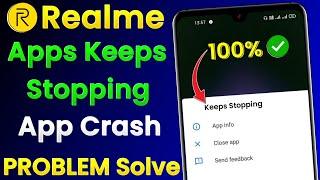 Realme Apps Keeps Stopping Problem | Realme App Crash Problem | Realme Apps Auto Back Problem