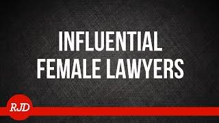 Influential Female Lawyers