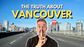 What People Get Wrong About Vancouver [LIVING IN VANCOUVER]