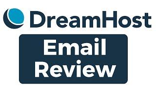 DreamHost Email Review & Easy Setup Guide: From Start to Inbox