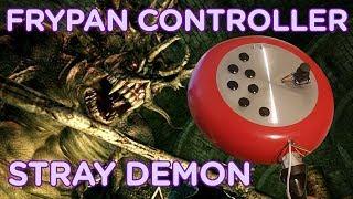 Frying Pan Controller vs. Stray Demon!