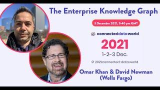 The Enterprise Knowledge Graph | Omar Khan and David Newman | Connected Data World