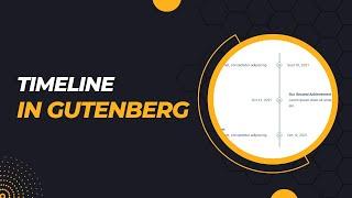 How to Create a Responsive Timeline in Gutenberg