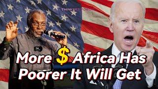 The US is Robbing Africa with MONEY | Thinkers Forum