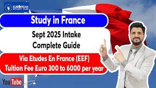 Study in France - Aug, Sep 2025 | Complete Guide to Fees, Courses, Documents, Visa & Scholarships