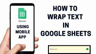 How to Wrap text in Google sheets mobile app | Change text position in Google sheets mobile app