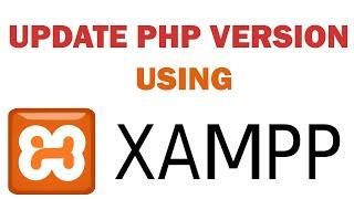 How to update latest php version using xampp