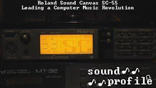 Roland Sound Canvas SC-55: Leading a Computer Music Revolution! - Sound Profile