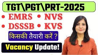 Upcoming Dsssb, Emrs, kvs,nvs vacancy2025 Dsssb update/ TGT PGT PRT exams #ctet2024 #dsssb #kvs #nvs