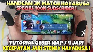 KECEPATAN JARI STENLY HAYABUSA ! TUTORIAL GESER MAP / 4 JARI HANDCAM ! Special 100k subscriber !