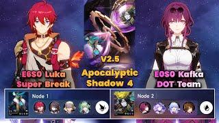 E6S0 Luka Super Break & E0S1 Kafka DOT Team | Apocalyptic Shadow | 3 Stars| V2.5 | HSR |