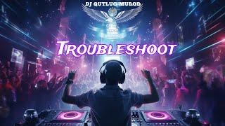 Dj Qutlugʻmurod - Troubleshoot (Electro Mix) 2025 #clubremix #djremix #bangladesh #carmusic #djparty