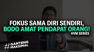 Pendapat Orang Lain Itu Sampah, Pendapat Lu Yang Paling Penting