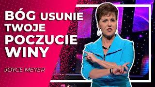 Bóg usunie twoje poczucie winy  |  Joyce Meyer