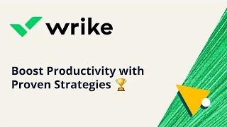 Task Management in Wrike: Boost Productivity with Proven Strategies 