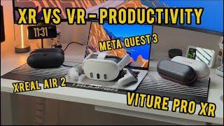 VITURE PRO XR v XREAL Air 2 v MetaQuest 3 - Productivty & Workflow - MOST IN-DEPTH VIDEO!