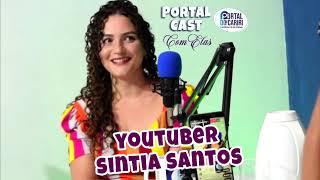 Sintia Santos Youtuber e Influenciadora no PORTALCAST