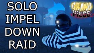 [GPO] SOLOING IMPEL DOWN RAID - GPO UPDATE 9