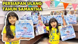 SAMANTHA PERSIAPAN PESTA ULANG TAHUN